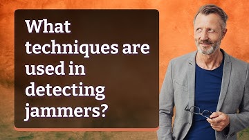 What techniques are used in detecting jammers?
