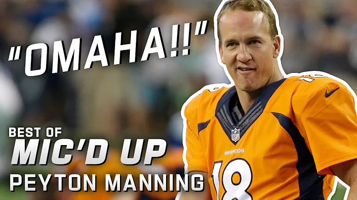 "Omaha!!" Best of Peyton Manning Mic'd Up