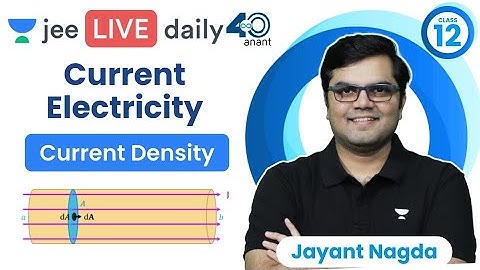 Current Electricity L1 | Current Density | #jee2024 #jee2025 #jeephysics #jayant_nagda