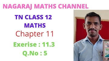 Exercise:11.3||Q.NO:5|| TN CLASS 12 MATHS CHAPTER 11