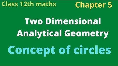 class12th maths  concept of circles chapter5 | Two Dimensional Analytical Geometry Rho mathematics|