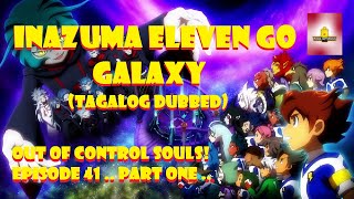 Inazuma Eleven GO: Galaxy Episode 42 (Tagalog Dubbed) - BiliBili