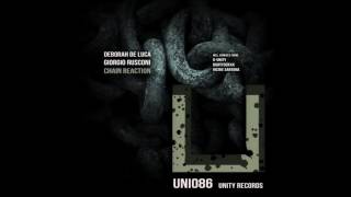 Deborah De Luca Giorgio Rusconi - Chain Reaction D-Unity Remix Unity Records