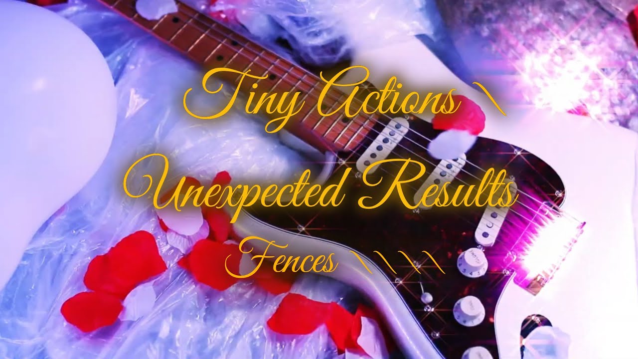 Watch FENCES \\\\ - Tiny Actions \ Unexpected Results on YouTube Watch FENCES \\\\ - Tiny Actions \ Unexpected Results on YouTube
