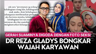 Gerah Suaminya Digoda dengan Foto Seksi, dr Reza Gladys Bongkar Wajah Karyawan