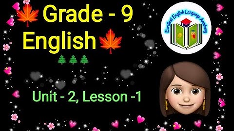 Grade -9, English, Unit -2, Lesson -1, #audio #listening @eela-excellentenglish