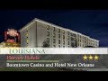 Boomtown Casino - New Orleans Casinos - YouTube