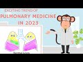 Exciting trend in pulmonary medicine in 2023