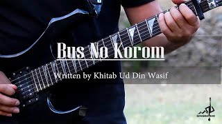 Bus No Korom (Official Video) |Qashqarian Band|