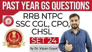 Previous year GS questions Set 24 for RRB NTPC, SSC CGL CPO CHSL by Dr. Vipan Goyal