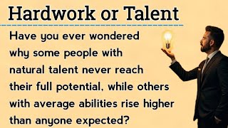 Hard Work vs Talent | The Real Secret to Success (Inspirational English Story)