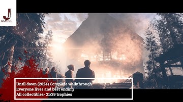 Until dawn 2024 remastered complete walkthrough everyone live, all collectibles 21 trophies