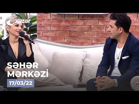 Səhər Mərkəzi —  Adil Karaca, Əminə Şirin  17.03.2022