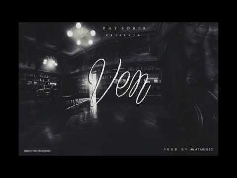 Mat Soria - Ven [Official Audio]