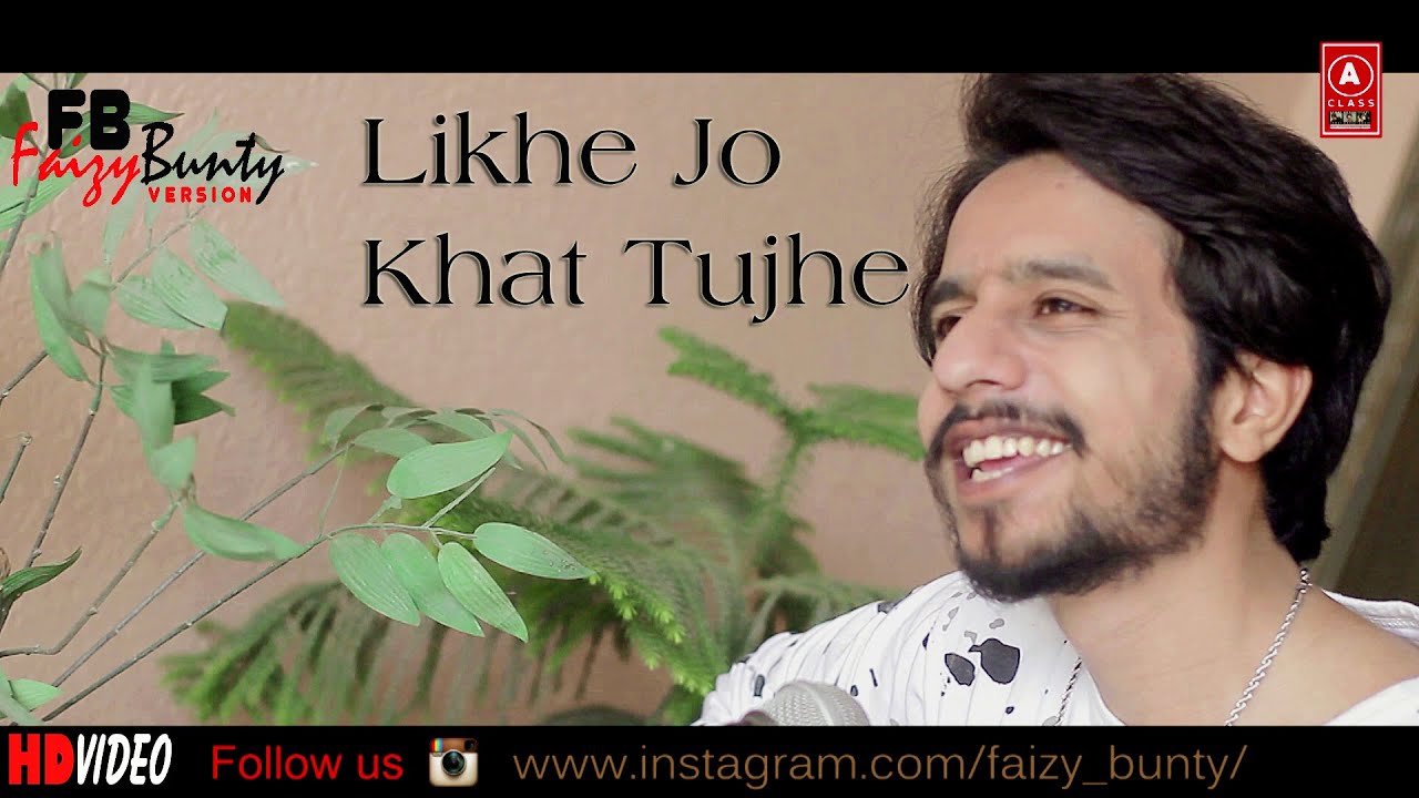 Likhe Jo Khat Tujhe | Faizy Bunty Rendition | Best Cover 2020 Likhe Jo Khat Tujhe | Faizy Bunty Rendition | Best Cover 2020