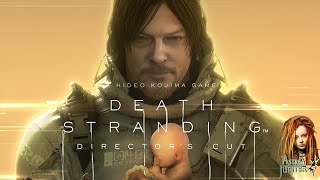 Now for something COMPLETELY DIFFERENT!! Stream #17 Death Stranding (2K stream)