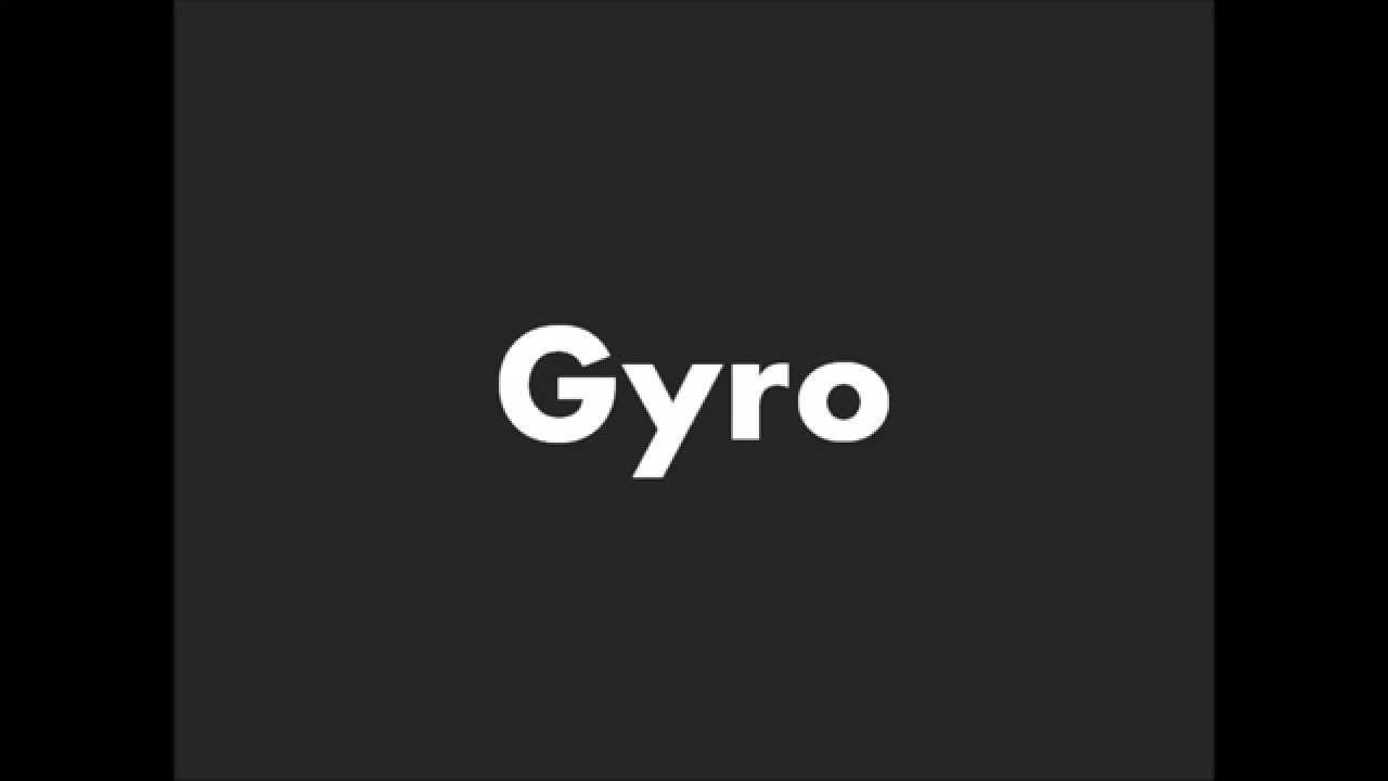 How to Pronounce Gyro - YouTube