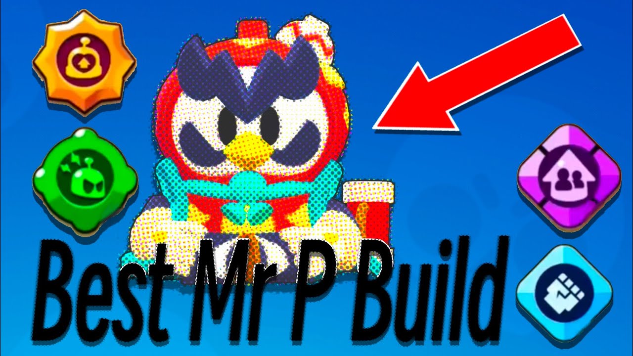 The Best Mr P Build In Brawl Stars!!! YouTube