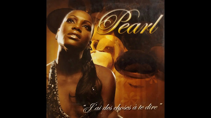 Pearl - J'ai Des Choses À Te Dire (2003)