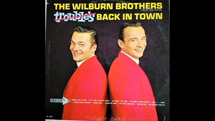 The Wilburn Brothers "Trouble's Back in Town" comp...