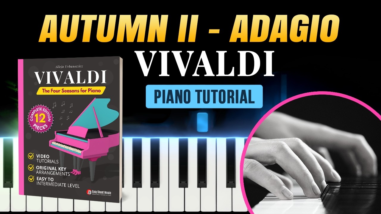Vivaldi – Autumn II (Adagio) Easy to Intermediate Piano Tutorial & Sheet Music | The Four Seasons