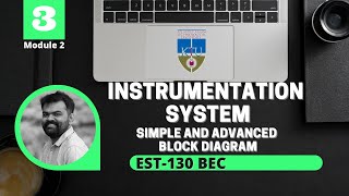 The Instrumentation System | Block Diagram |  |EST 130 | Basic Electronics| KTU
