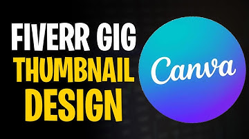 Hoe maak je een miniatuur voor Fiverr Gig op Canva (2025) ✅