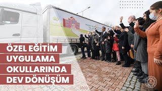 Özel Eğitim Uygulama Okullarında Dev Dönüşüm