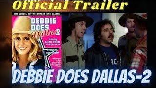 Debbie Does Dallas 'Part 2' Classic Trailer
