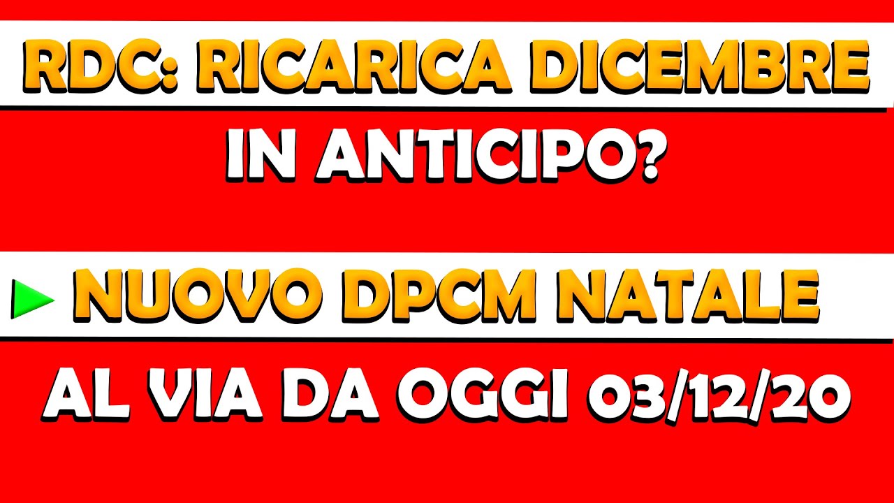 Rdc Ricariche Dicembre 2020 Nuovo Dpcm Natale Al Via Da Oggi 03 12 20 Youtube