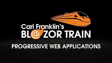 Blazor Progressive Web Applications: Carl Franklin
