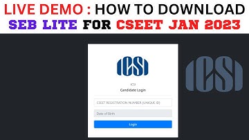 Live Demo | How To download Seb Lite Browser | Full process Step by step Guidance | CSEET Jan 2023