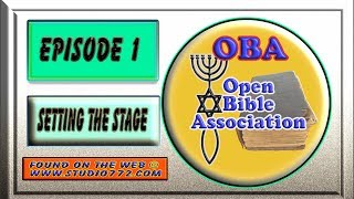 OBA Open Bible Association 1st episode introduction Setting the Stage