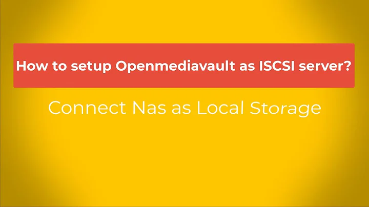 OpenMediaVault iSCSI taget setup | Use NAS as local storage