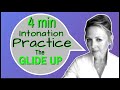 Practise Your Intonation - Quick Lesson - British English - The GLIDE UP