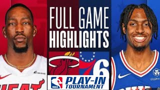 76ers vs HEAT NBA PLAY IN HIGHLIGHTS|NBALIVETODAY |NBATODAY|NBAGAMETODAY