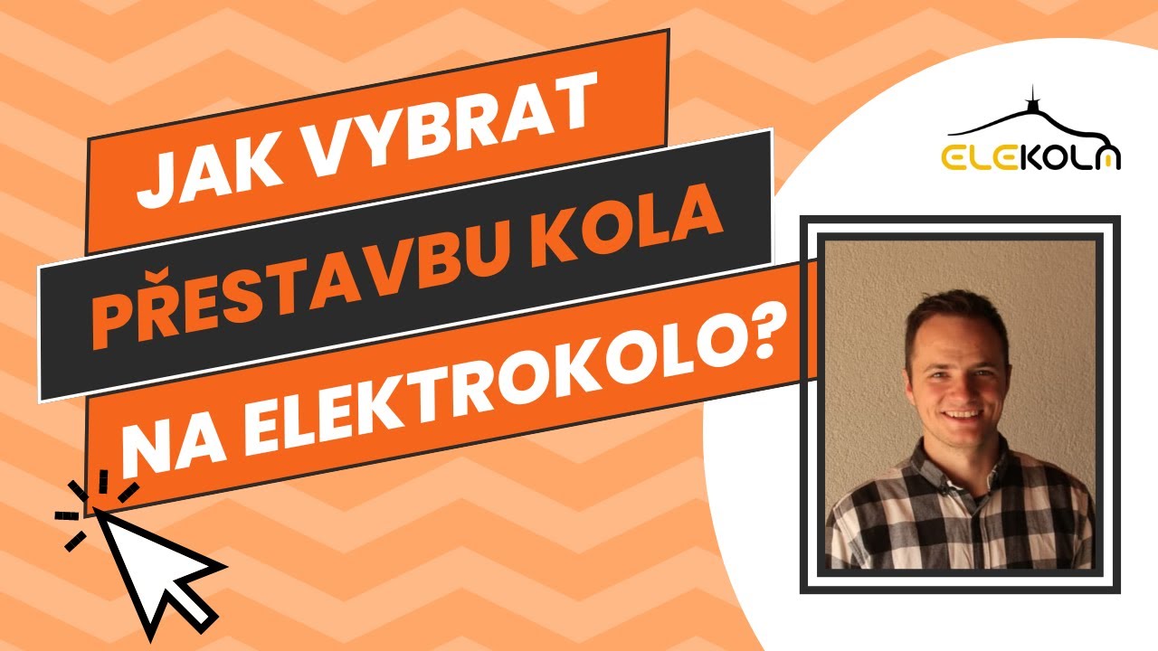 Jak vybrat PŘESTAVBU KOLA NA ELEKTROKOLO? / www.elekola.cz