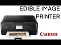 EDIBLE IMAGE PRINTER Unboxing | Setup | Canon Pixma Review