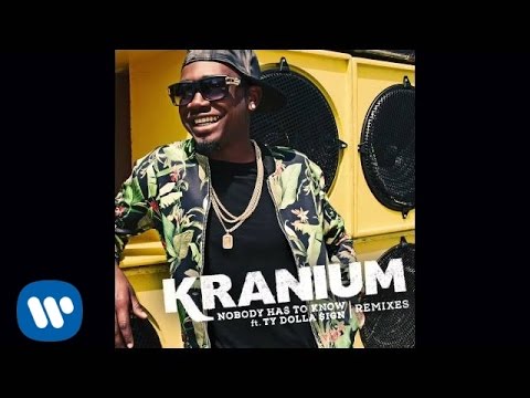 Kranium Ft. Ty Dolla $ign - Nobody Has To Know (Gostan Extended Mix)