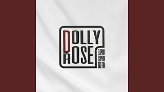 Video thumbnail of "Dolly Rose - Fase 0"