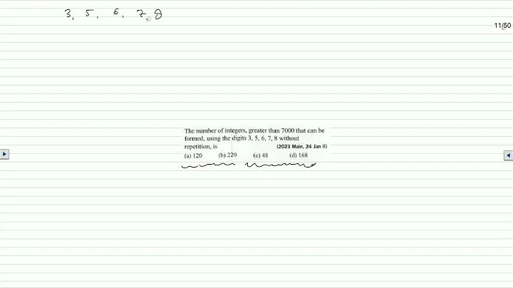 The Number of Integers Greater Than 7000 that can be Formed using 3, 5 | Permutation and Combination