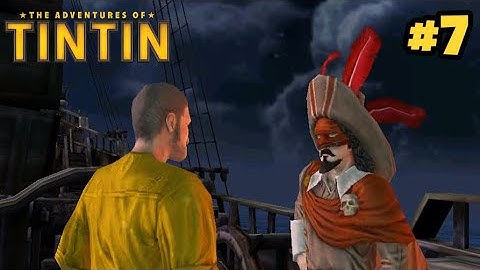 The Adventures of Tintin - Chapter 7: The Fate of Sir Francis Haddock | [Gameplay]
