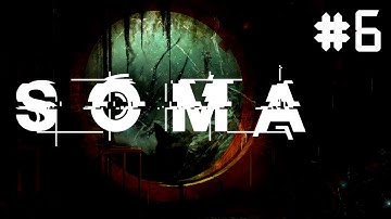 Hamoth Plays: SOMA - Part 6 - THE DUNBAT