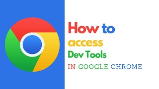 How to Access Dev Tools in Google Chrome – Developer Mode Guide