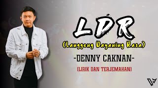 DENNY CAKNAN - 'Langgeng Dayaning Rasa' LDR (Lirik Lagu)