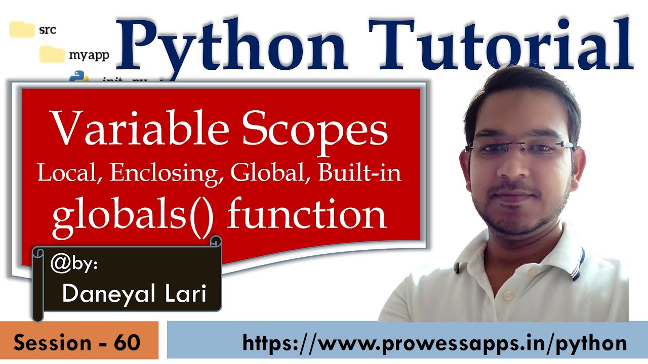 #60 Python Tutorial for Beginners | Variable scopes and globals() function