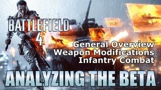 Battlefield 4 - Analyzing the Beta pt.1 - Overview, Weapon Customization, Infantry Combat