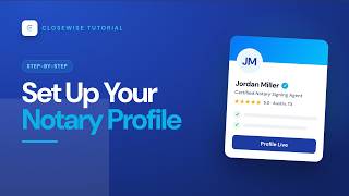 Notary Profile Set Up On Closewise