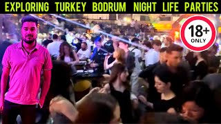Celebrity Exploring Turkey Bodrum - Night Life - Dance Parties -  Night Streets Walk - Bars and Beach Vibes Wealth