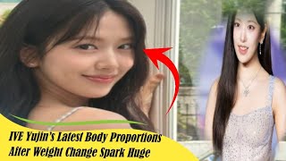 Ive Yujin Latest Body Proportions After Weight Change Spark Huge Reactions,